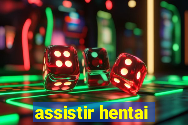 assistir hentai